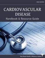 Cardiovascular Disease Handbook & Resource Guide 1637003404 Book Cover