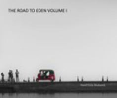 The Road to Eden Volume I 1389685276 Book Cover