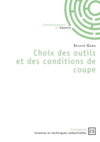 Choix des outils et des conditions de coupe (French Edition) 234237674X Book Cover
