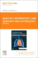 Respiratory Care Anatomy and Physiology Elsevier eBook on Vitalsource (Retail Access Card): Foundations for Clinical Practice 0323882854 Book Cover