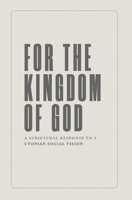 For the Kingdom of God 1989169147 Book Cover