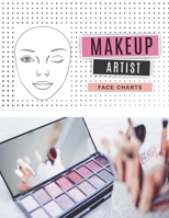 Makeup Artist Face Charts: facechart makeup book | Blank Paper Practice Face Chart Accessory For Professional Makeup and Student (Makeup Chart Practice Paper) 1677666307 Book Cover
