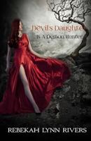 Devil's Daughter Is a Demon Hunter 151924455X Book Cover