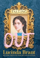 Falling OUT : An Enchanting Georgian Fairytale...of sorts...Regarding Masquerades and Misunderstandings 1922985341 Book Cover