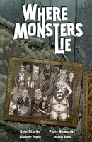 Where Monsters Lie 1506734200 Book Cover