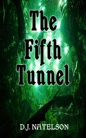 The Fifth Tunnel 1494434938 Book Cover