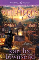 The Well-Hidden Clue (A Wishville Mystery) B0GR2JK2V8 Book Cover