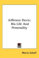 Jefferson Davis: His Life and Personality 1016767331 Book Cover