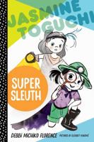 Jasmine Toguchi, Super Sleuth 0374308357 Book Cover