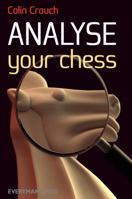 Analyse Your Chess 1857446704 Book Cover