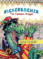 Nickerbacher, The Funniest Dragon 164184387X Book Cover