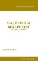 California Beat Poetry: Dharma Angels 0997129743 Book Cover