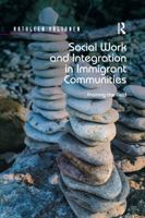 Social Work and Integration in Immigrant Communities: Framing the Field 0367598108 Book Cover
