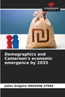 Demographics and Cameroon's economic emergence by 2035 6208172667 Book Cover