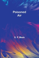 Poisoned Air 1023268205 Book Cover