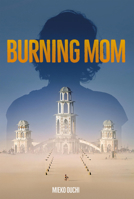 Burning Mom 036910434X Book Cover