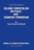 Islamic Curriculum on Peace and Counter-Terrorism: Further E 1908229403 Book Cover
