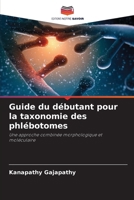 Guide du débutant pour la taxonomie des phlébotomes 620968274X Book Cover