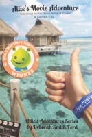 Allie's Movie Adventure B08RT774QK Book Cover