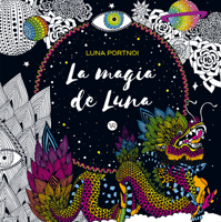 La magia de la Luna (Libros para pintar) (Spanish Edition) 6313004930 Book Cover