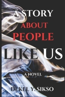 A STORY ABOUT PEOPLE LIKE US B08GTJW3SY Book Cover