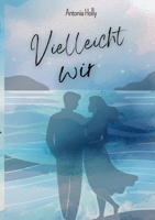 Vielleicht wir (German Edition) 3384529723 Book Cover
