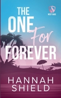 The One for Forever: An Age-Gap Bodyguard Romance (West Oaks Heroes) 1957982233 Book Cover