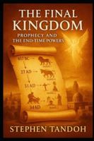 The Hidden Conflict: The Final Kingdom-Prophecy from Daniel to Revelation B0G3LKQ38D Book Cover