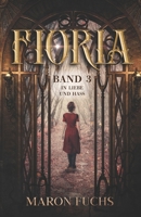 Fioria - Band 3: In Liebe und Hass 3960745346 Book Cover