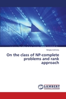 On the class of NP-complete problems and rank approach 3659549053 Book Cover