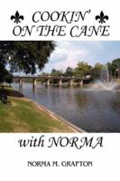 Cookin' on the Cane with Norma 1434330966 Book Cover