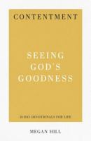 Contentment: Seeing God's Goodness 1629954888 Book Cover