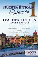 Nuestra Historia Level 1: Teacher Edition: The Complete Level 1 Collection of Comprehensible Input Short Stories 1718994133 Book Cover