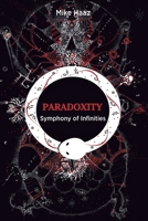 Paradoxity: Symphony of Infinities B0C4MP2MCH Book Cover