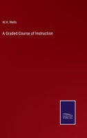 A Graded Course of Instruction 3375015984 Book Cover