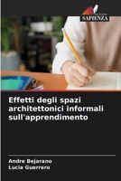 Effetti degli spazi architettonici informali sull'apprendimento (Italian Edition) 6209466877 Book Cover