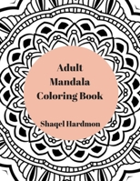 Adult Mandala Coloring Book 1724401556 Book Cover