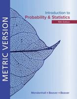 Introduction to Probability and Statistics Metric Edition 0357114469 Book Cover