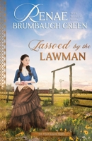Lassoed by the Lawman 1942265336 Book Cover