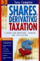 Shares, Derivatives and Taxation : A Guide for Investors, Traders and Speculators 1876627743 Book Cover