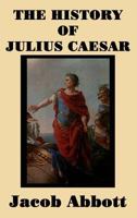 History of Julius Caesar 1505977770 Book Cover