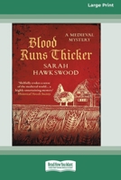 Blood Runs Thicker [Large Print 16 Pt Edition] 1038763401 Book Cover