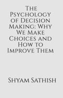 The Psychology of Decision Making B0BVW2FN9X Book Cover