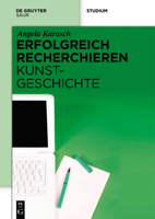 Erfolgreich Recherchieren - Kunstgeschichte 3110271206 Book Cover