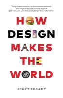 How Design Makes the World 0983873186 Book Cover
