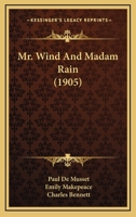 Monsieur le Vent et Madame la Pluie 1377193225 Book Cover