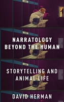 Narratology Beyond the Human: Storytelling and Animal Life 019085040X Book Cover