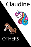 Claudine VS OTHERS ( unicorn ): Personal Name unicorn notebook - Cute Notebook for Girls With Unicorn, Thoughtful Cool Present for Claudine ( Claudine notebook): Unicorn Personalized Notebooks For Gir 1654342343 Book Cover