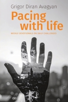 PACING WITH LIFE: WEEKLY DEVOTIONALS ON DAILY CHALLENGES B0GWMMVZGF Book Cover