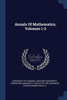 Annals Of Mathematics, Volumes 1-2 1022572849 Book Cover